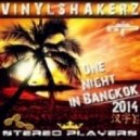 Vinylshakerz - One Night In Bangkok 2014 (Stereo Players Bootleg)
