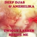 Twiggy Lashes - Beside Me (DEEP DJAS & Anzhelika Remix Specially club PARADIS)