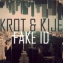 Krot & Kije - Fake ID (Original mix)