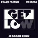 Dillon Francis & DJ Snake - Get Low