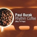 Paul Burak - Rhythm Coffee (May 14 Page)