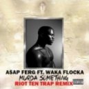A$ap Ferg Ft. Waka Flocka - Murda Something