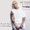 David Penn ft. Eminem - My name is (VPM ft. DJ ValMin mash-up)