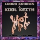Cobra Krames & Kool Keith - Wet (Trap Mix)