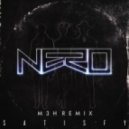 Nero - Satisfy (M3H Remix)