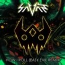 Savant - How I Roll