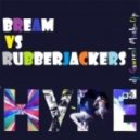 Bream vs Rubberjackers - Hype (dj Gawreal Mash-Up)