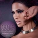 Santa Dimopulos - When We Move (Denny Kayn Remix)