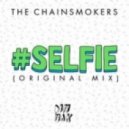 The Chainsmokers - #Selfie (Original mix)