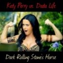 Katy Perry vs. Dada Life - Dark Rolling Stone\'s Horse (BANKI mash-up)