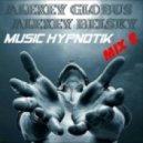 Alexey Globus & Alexey Belsky - Music Hypnotik Mix 2