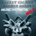 Alexey Globus & Alexey Belsky - Music Hypnotik Mix 2 ()