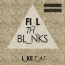 Fill the Blanks - Like That