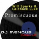 Will Sparks & Laidback Luke - Promiscuous
