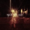Andru - Not This Way