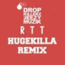 Dropkillerz & JeezyMuzik - RTT