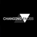 Changing Faces - Close To Me