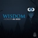 I Am. Breed - Wisdom
