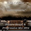 Julia Celebra - Electrophoria (Electro House & Progressive Mix 2014)