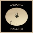 Dekku - Falling (Original mix)