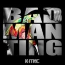 K-Mac - Badman Ting