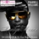 Pharrell Williams - Marilyn Monroe (Dj Legran & Dj Alex Rosco Radio Remix)
