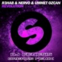 R3hab Nervo & Ummet Ozcan - Revolution