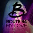 Route 94 - My Love