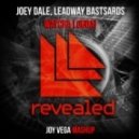 Leadway Bastards vs. Joey Dale - Watcha Louda!