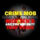 Crime Mob - Knuck If You Buck (Riot Ten Trap Remix)