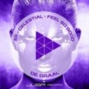 DE GRAAL - Celestial (DEEP DJAS Remix)
