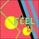 PUSHER - Feel U