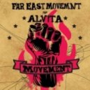 Far East Movement & Alvita - Movement (Original mix)