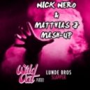Lunde Bros. vs Skitzofrenix - Slapper Wild Out (NickNero & MatthiasJ Mash-Up)