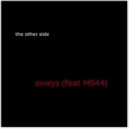 The Other Side - Swayz