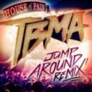 House of Pain - Jump Around (TBMA Remix)