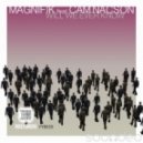 2elements vs Magnifik, Cam Nacson - Will We Ever Know