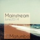 Matumba - Mainstream (June 2014 live)