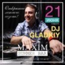 DJ Gladkiy - Mix for Maxim Summer Bar, June 2014