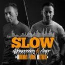 DJ Jonnessey & Aner - Slow (Adrian Funk Remix)