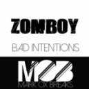 Zomboy - Bad Intentions (Deejay Mark Ox Mashup)