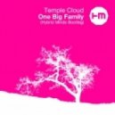Temple Cloud - One Big Family (Hybrid Minds Bootleg)