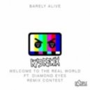 Barely Alive ft. Diamond Eyes - Welcome To The Real World