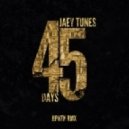 Jaey Tunes Ft Young Dirt - 45 Days (Hpntk Remix)