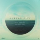 Gorgon City - Here For You