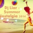 Dj Liar - Summer Nostalgia 2014 ()