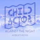 Child Actor - Against The Night