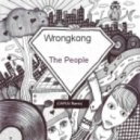 Wrongkong - The People