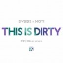 DVBBS & Moti - This Is Dirty