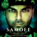 Samoel - Play DJ (DJ Nejtrino & DJ Baur Malina Mix)